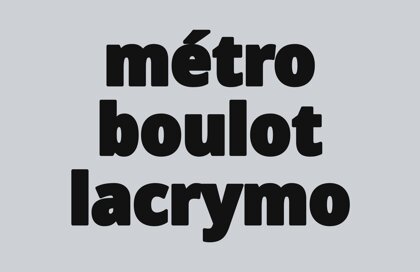 Drapeau métro, boulot, lacrymo
